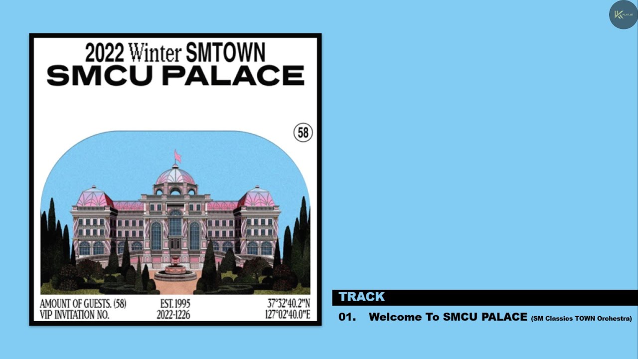 [Track 1] Welcome To SMCU PALACE | 2022 Winter SMTOWN: SMCU PALACE | Audio