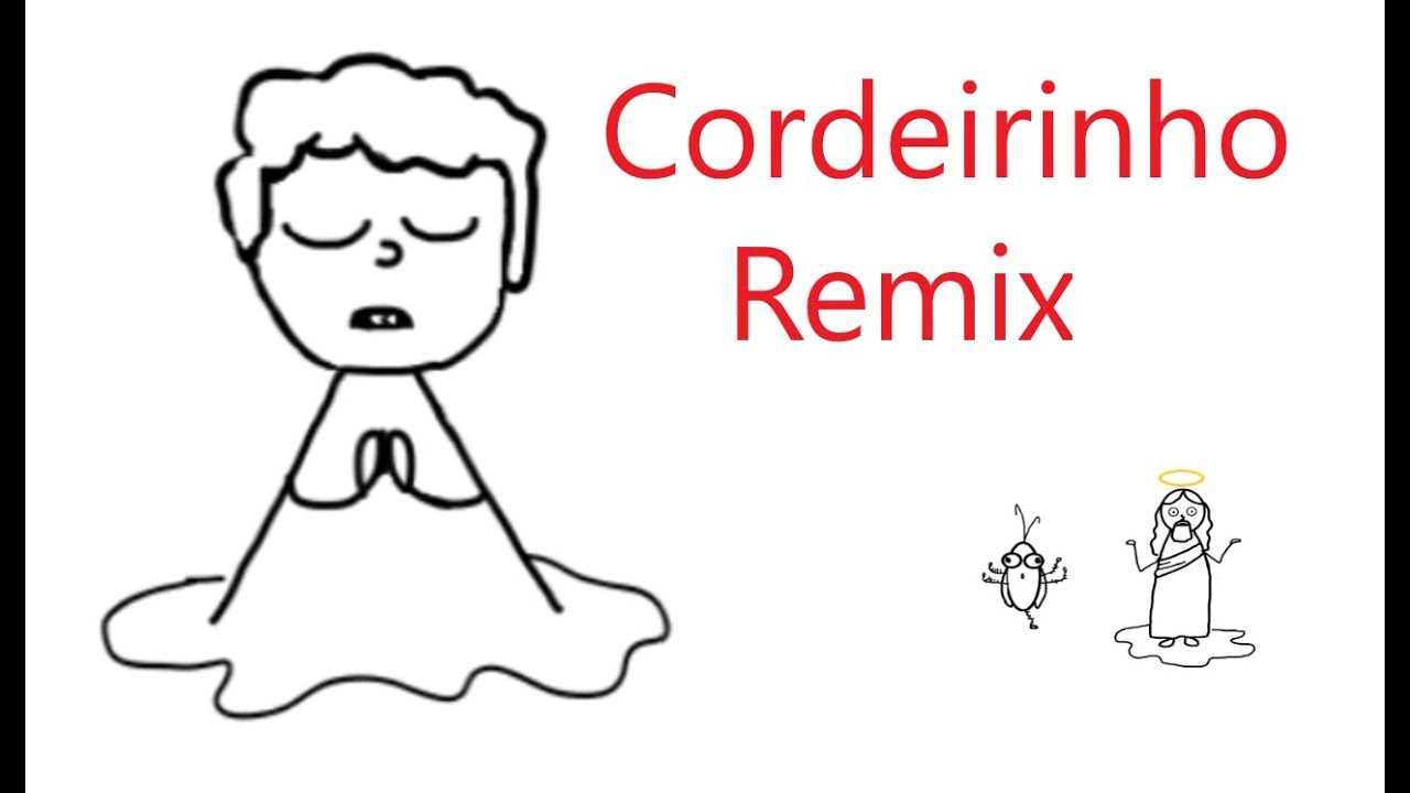 Eu sou o Cordeirinho -  Remix