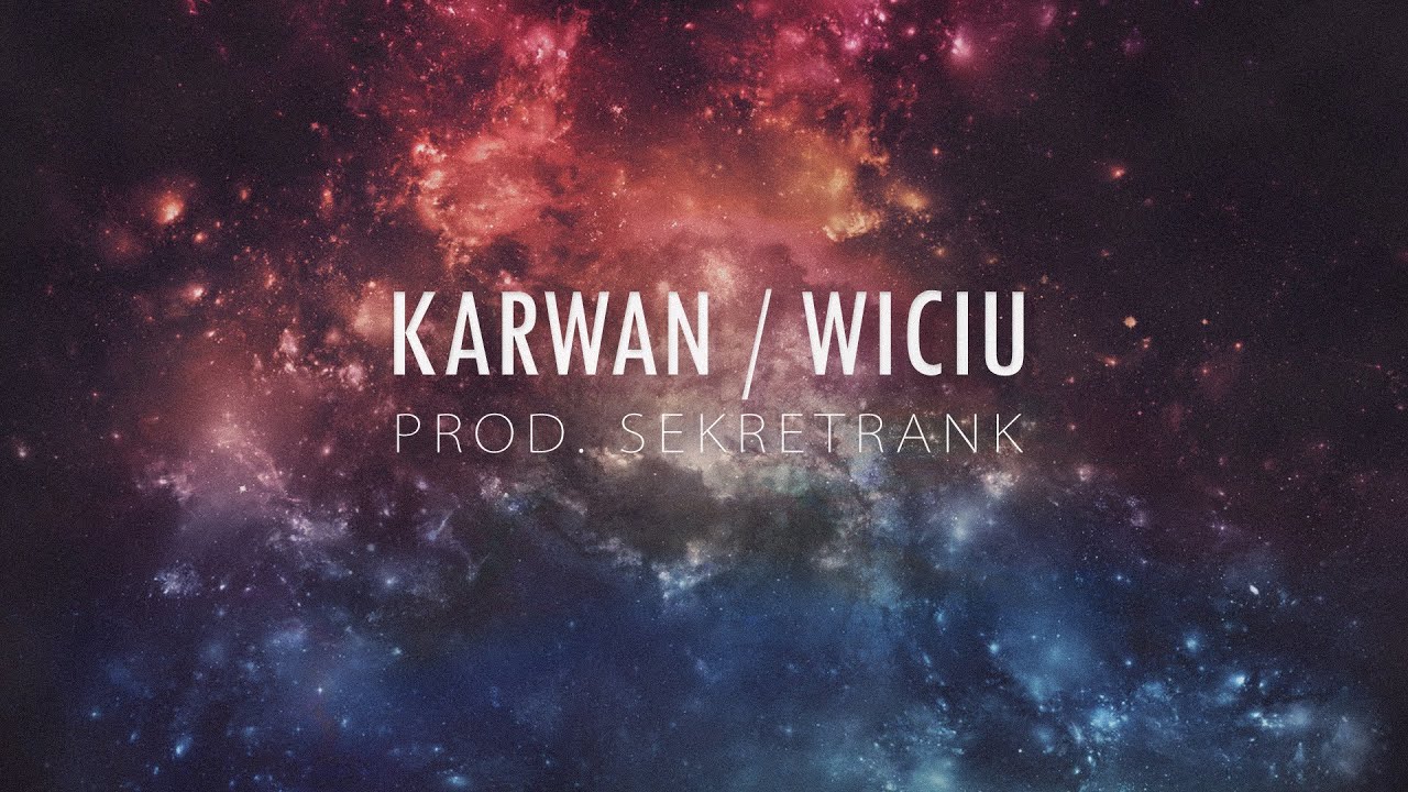 Karwan X Wiciu - Nie Zrobiłem Nic (prod. SecretRank) VIDEO