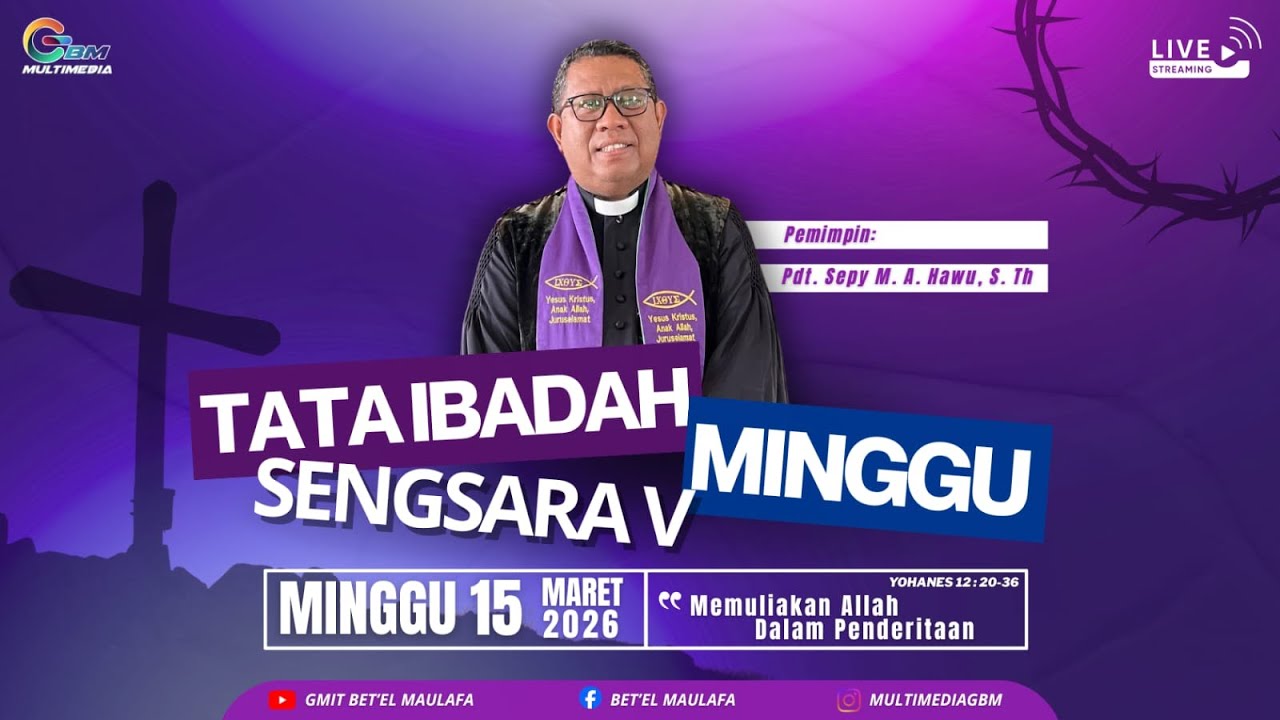 LIVE STREAMING TATA IBADAH MINGGU SENGSARA V