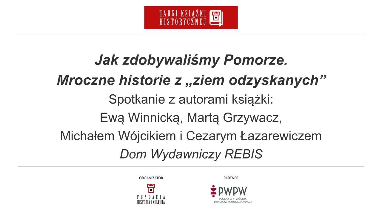 Jak zdobywaliśmy Pomorze. Mroczne historie z „ziem odzyskanych”
