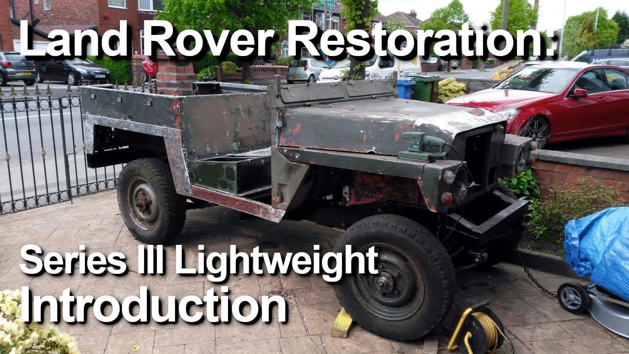 Land Rover Series 3 Lightweight Restoration: Introduction