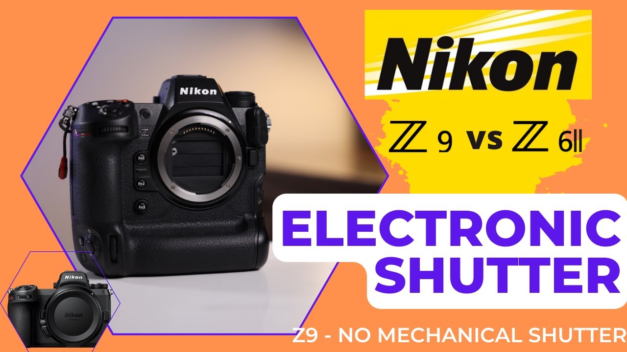NIKON Z9 VS NIKON Z6II | ELECTRONIC VS MECHANICAL SHUTTER