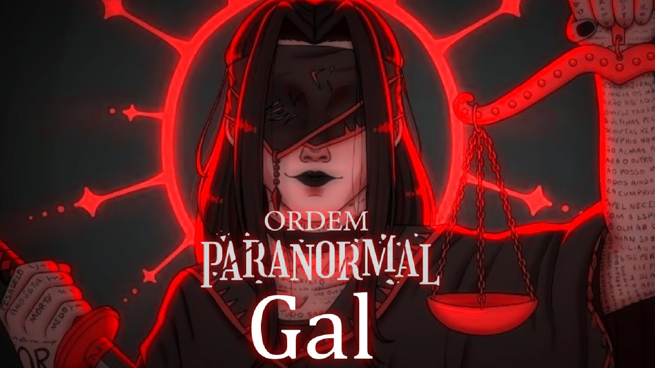 Gal - Ordem Paranormal: Desconjuração (Cover)