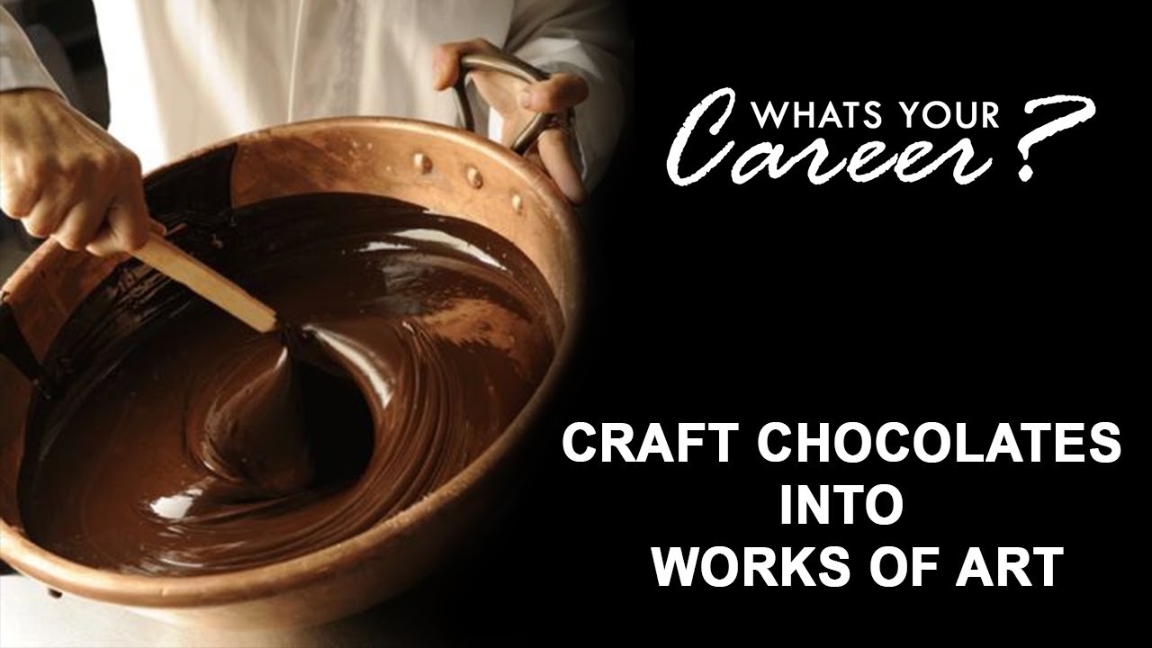 WHAT'S YOUR CAREER? | How to Become a Chocolatier. Chocolatier Career