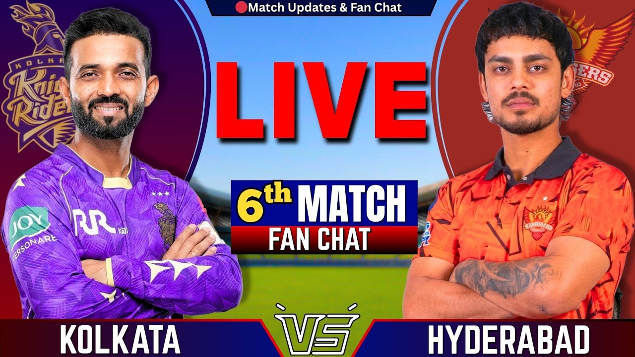 Kolkata vs Hyderabad, 6th Match IPL 2026 | Live Cricket Match Today | KKR vs SRH Live | KKR Batting