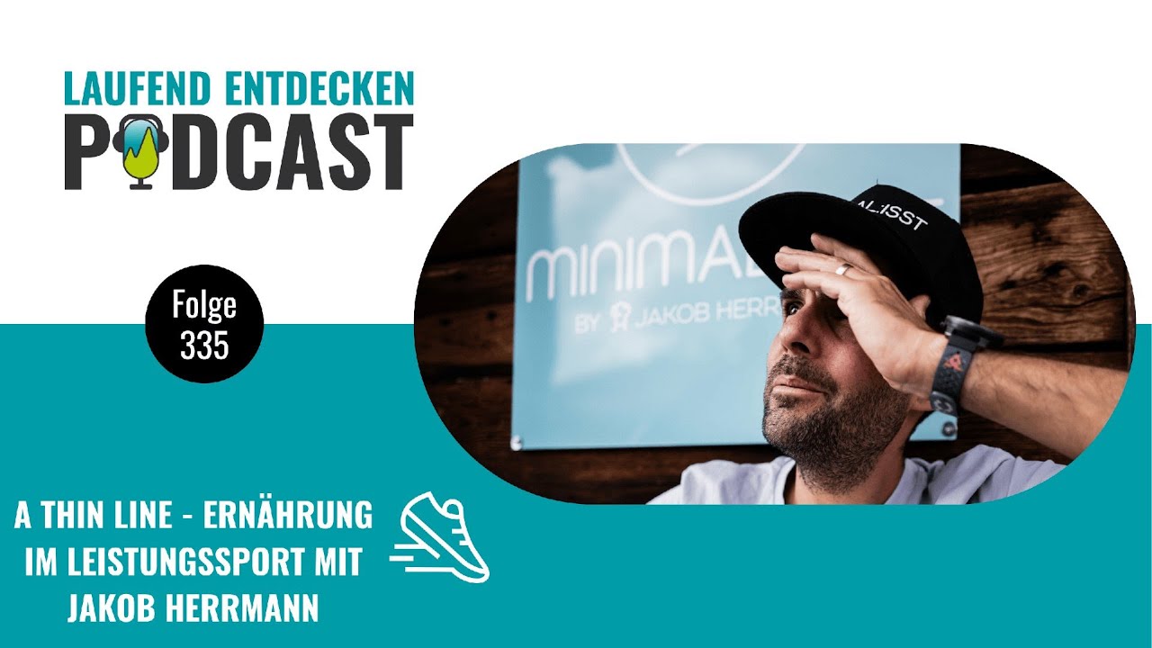 LEP #335 - A Thin line - Ernährung im Leistungssport mit Jakob Herrmann