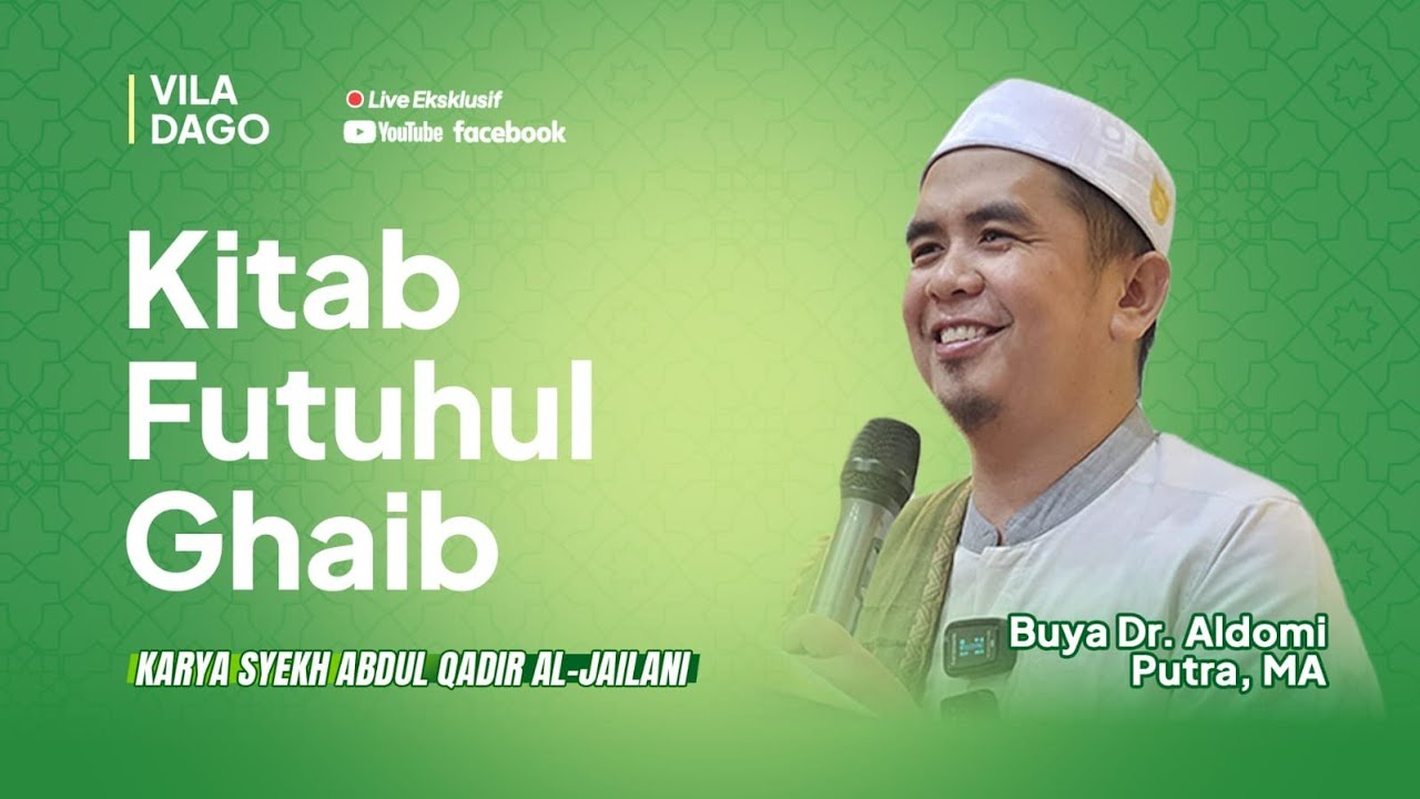 Kitab Futuhul Ghaib || Buya Dr. Aldomi Putra, MA