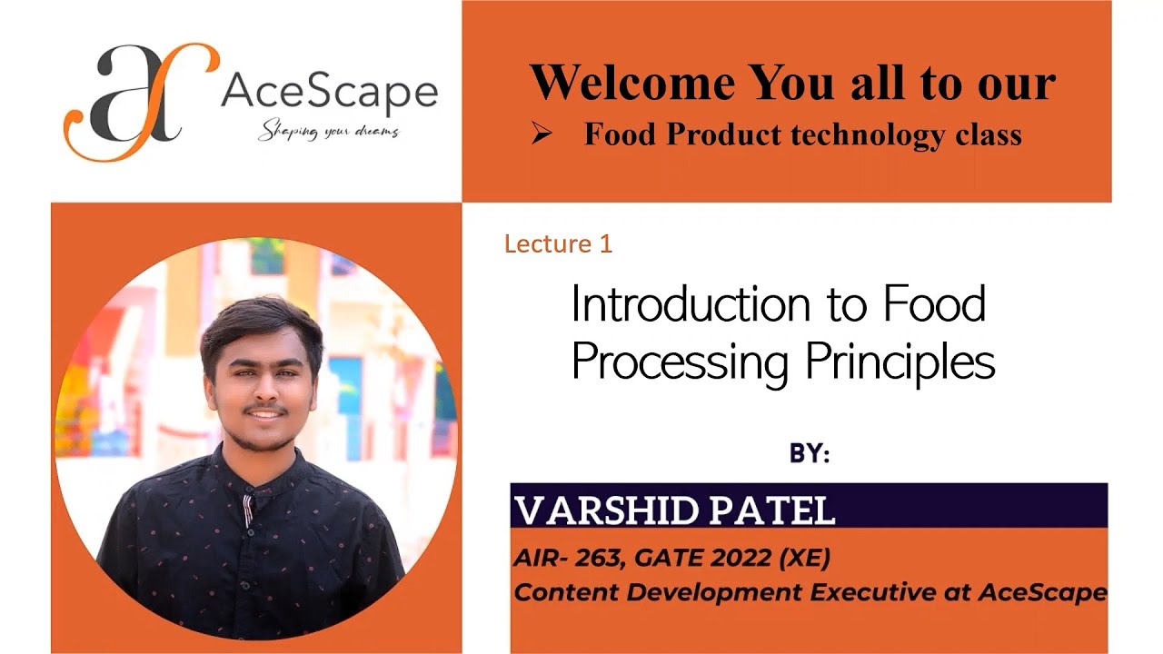 Introduction to Food Processing Principles | Food Technology