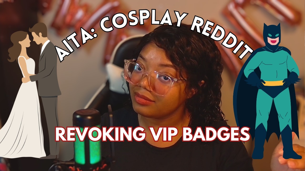 Are these Cosplayers the A****** | AITA Reddit Reactions
