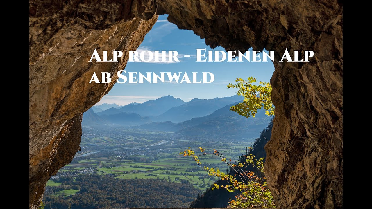 Wanderung von Sennwald (Schwendiparkplatz) zur Alp Rohr und Eidenen Alp  südseitig des Hohen Kasten