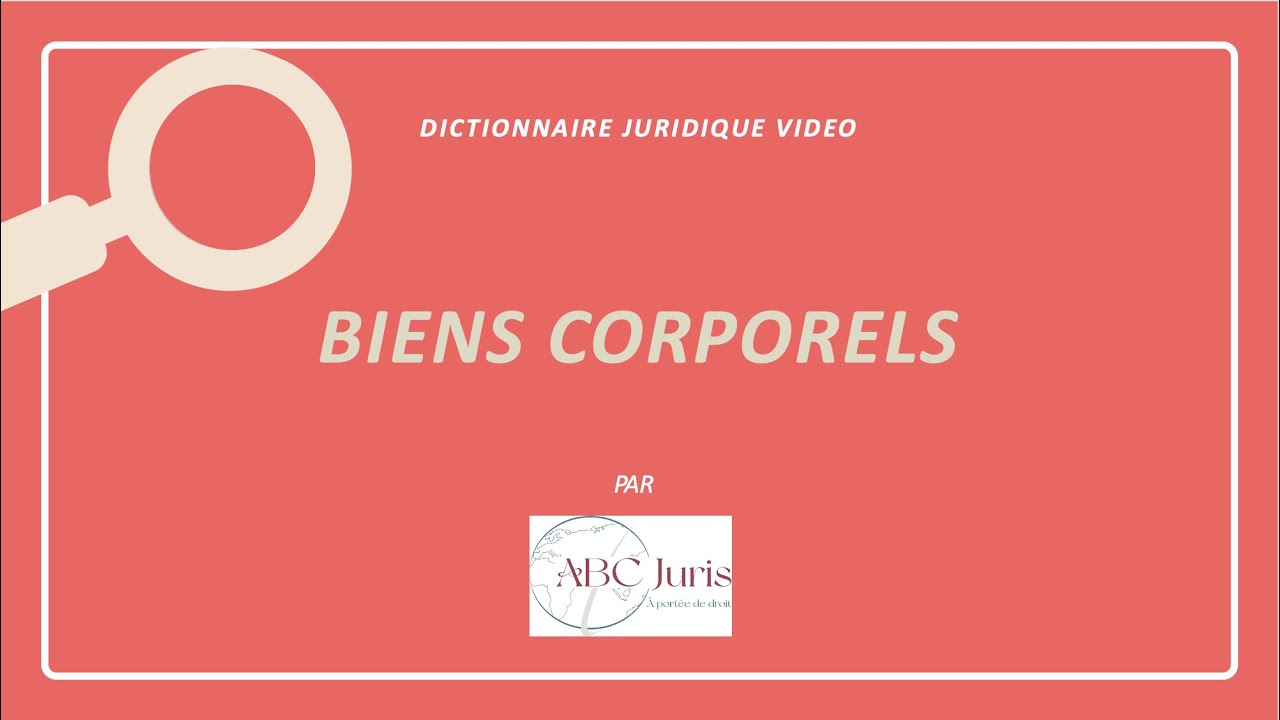 BIENS CORPORELS en droit des biens 🔤