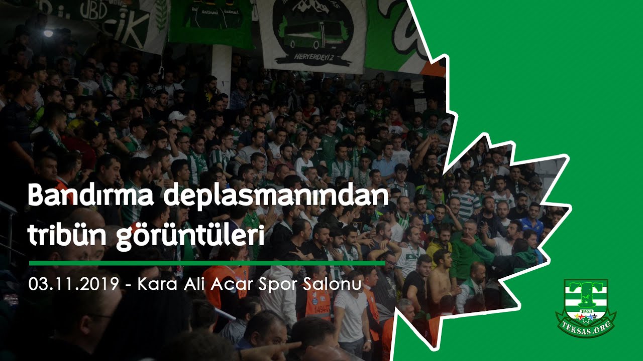 Bandırma deplasmanından görüntüler
