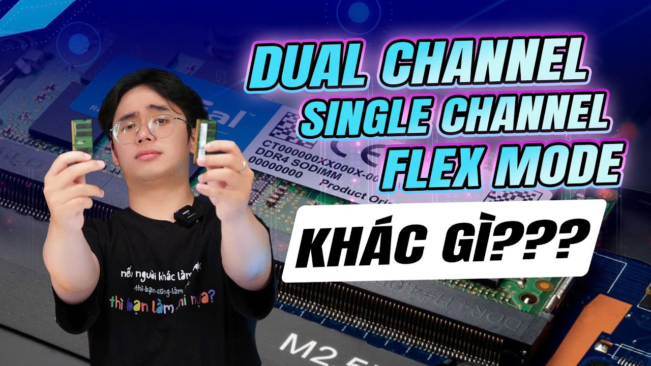 Một số những khái niệm cơ bản về Single Channel, Dual Channel và Flex Mode!?