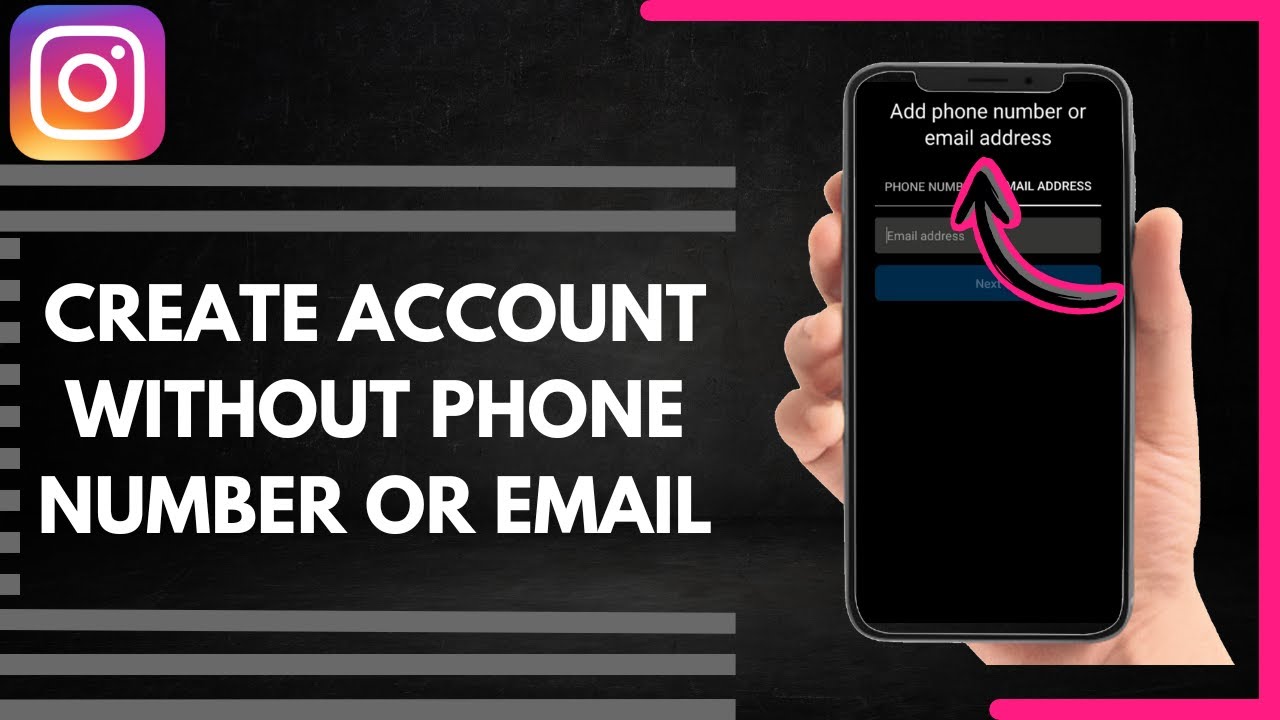 How To Create Instagram Account Without Phone Number Or Email