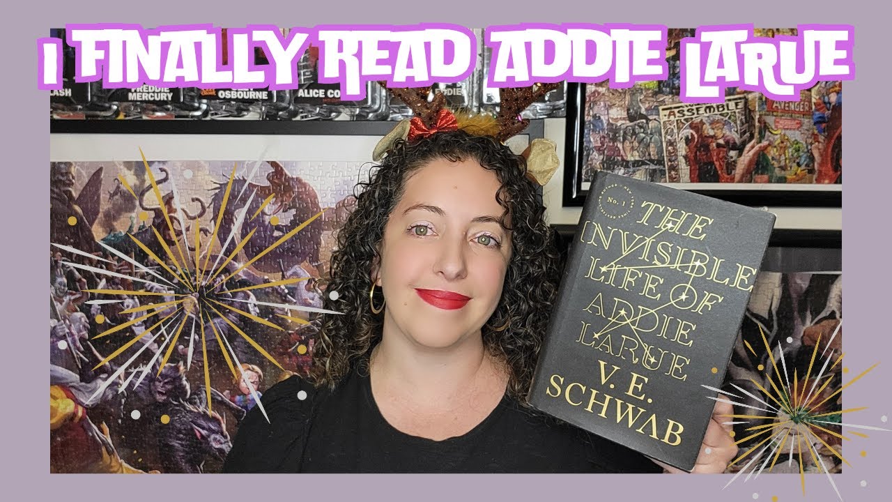 I Finally Read The Invisible Life of Addie LaRue!