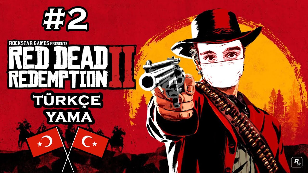 Red Dead Redemption 2 | Çatışmanın Ortasında | Türkçe Yama ve Altyazılı Bölüm 2