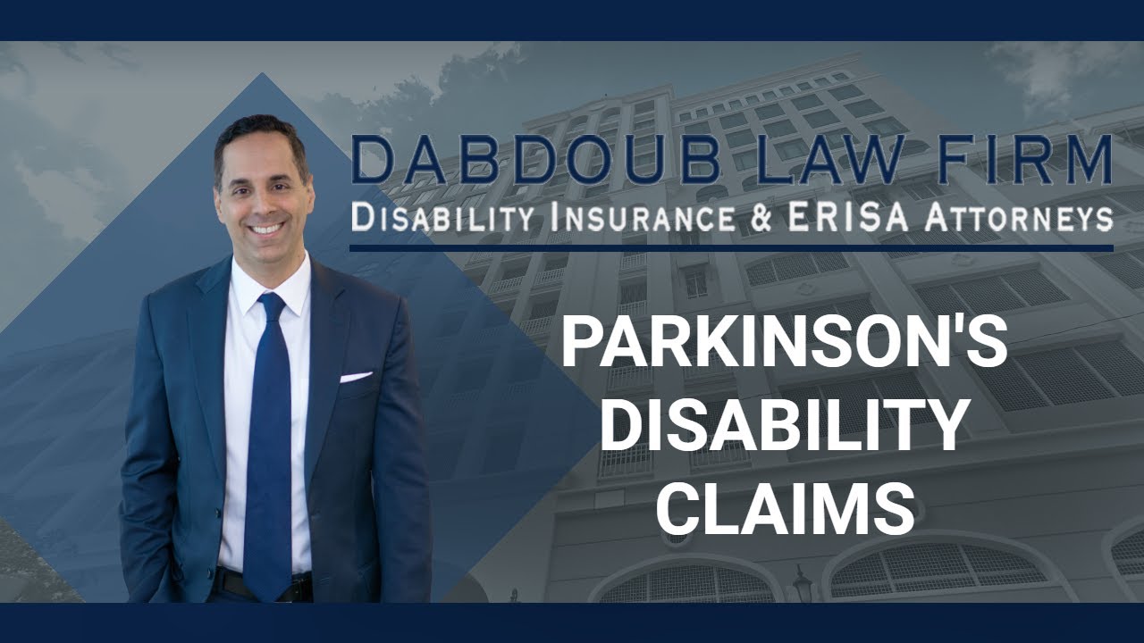 Parkinson's Disability Claims | Dabdoub Law Firm