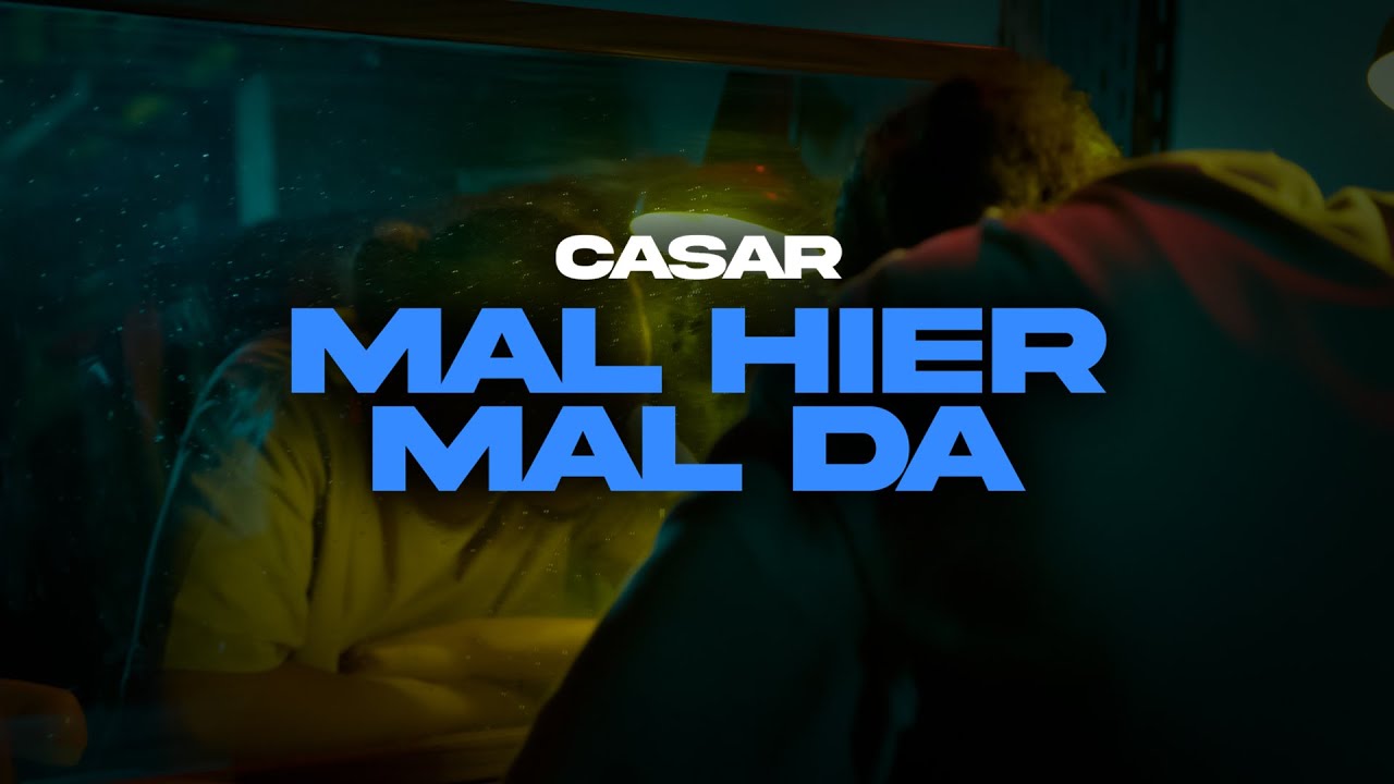 CASAR - MAL HIER MAL DA [Official Video] (prod. by Paix & Dosh)