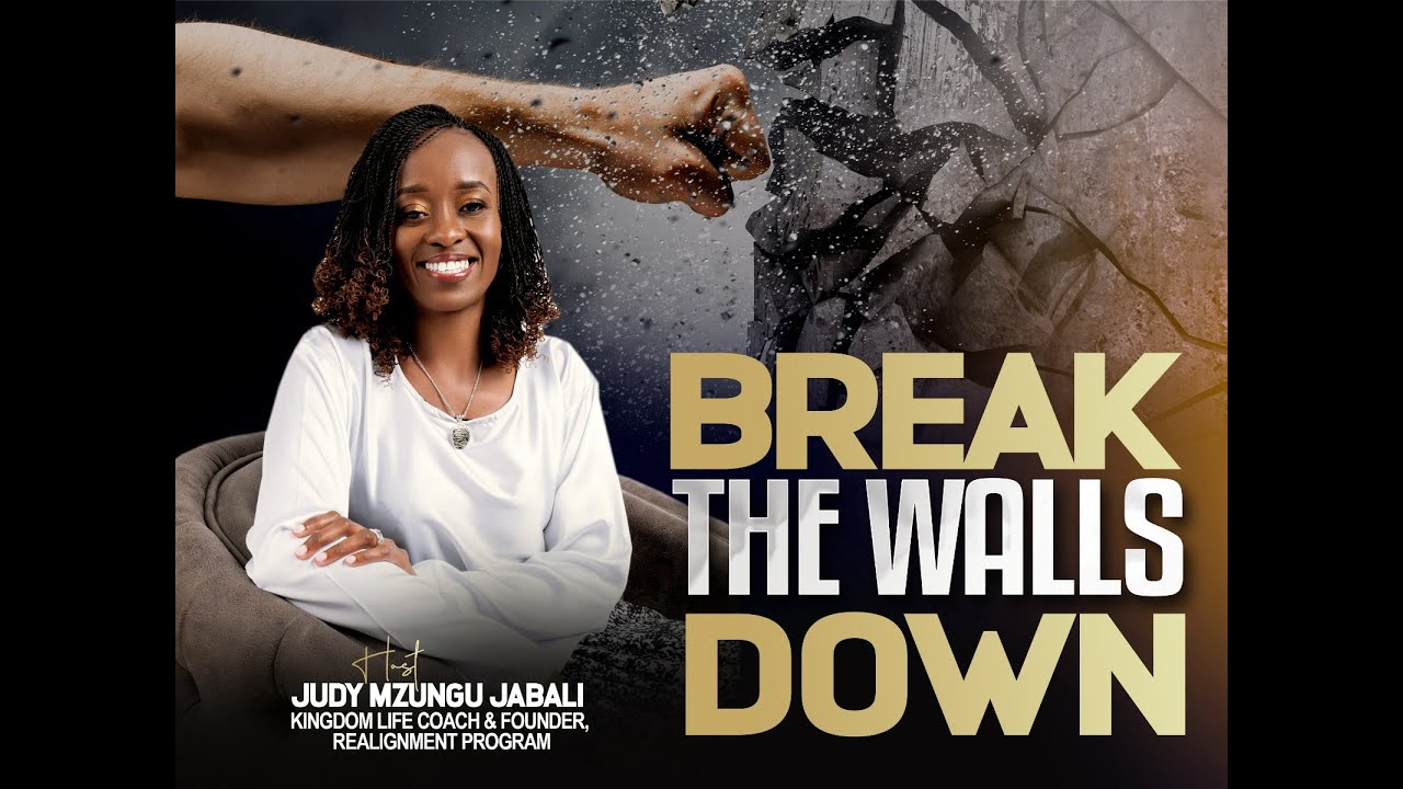 BREAK THE WALLS DOWN