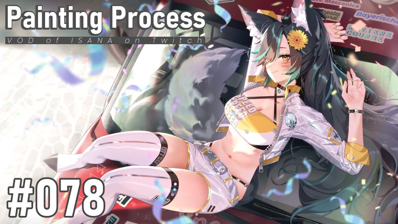 【ISANA】繪圖實況存檔 #078 // Painting VOD on Twitch #078