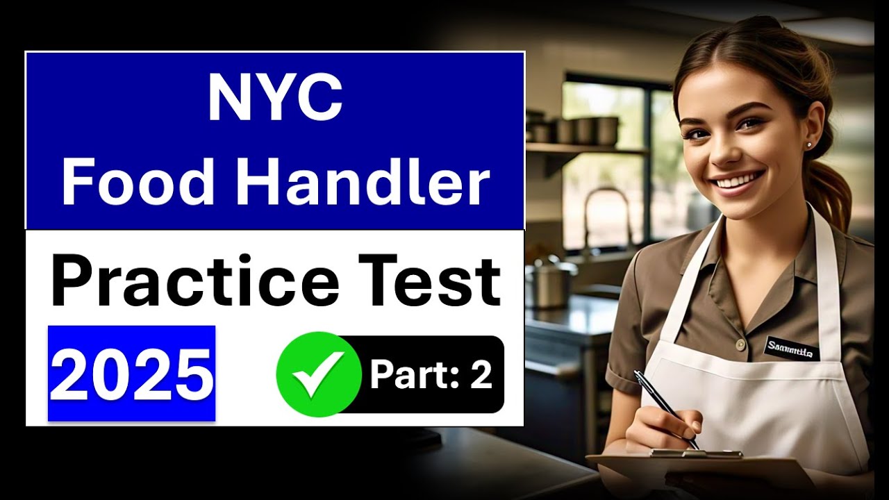 NYC Food Handler Practice Test 2025  - Final Exam Answers  Part B