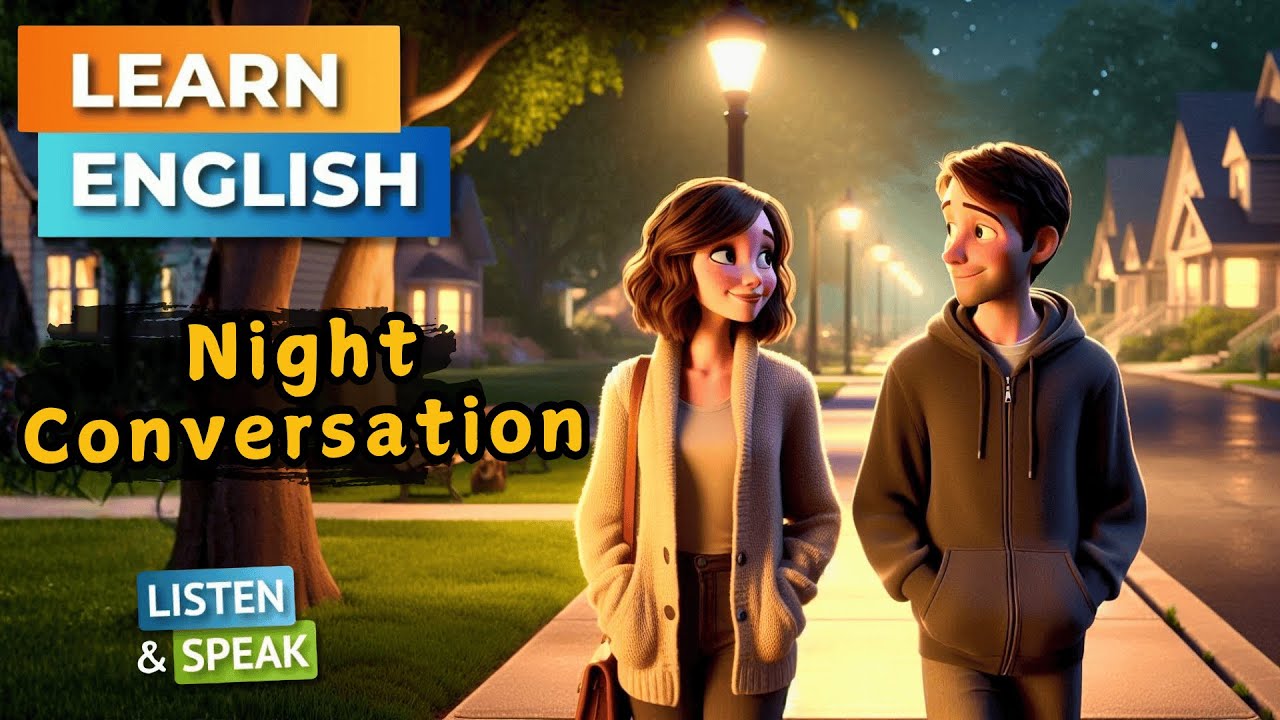 Night English Conversations  | Improve Your English | English Listening Skills - Speaking Skills
