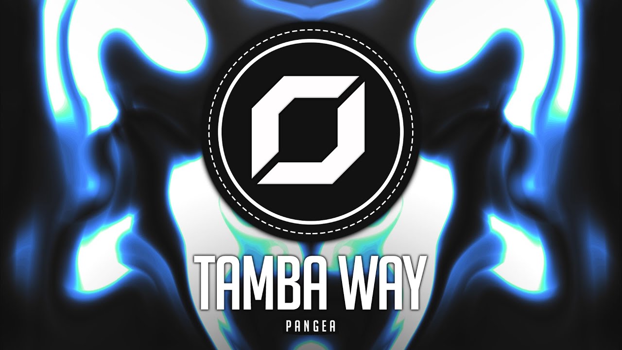 PSY-TRANCE ◉ PANGEA - Tamba Way