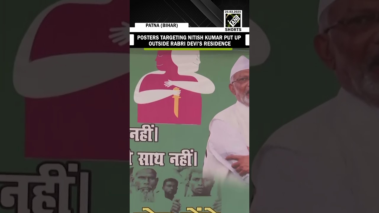 Posters targeting Nitish Kumar on Waqf, NRC installed outside Rabri Devi&rsquo;s residence