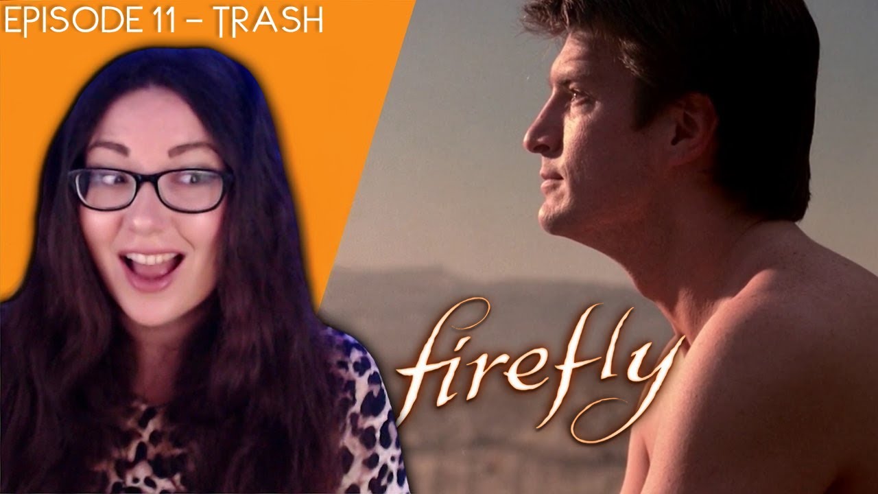 Firefly Trash Reaction | First Time Watching