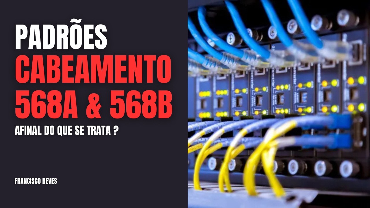 Padrões T568A e T568B o que são? Entenda Rapidamente