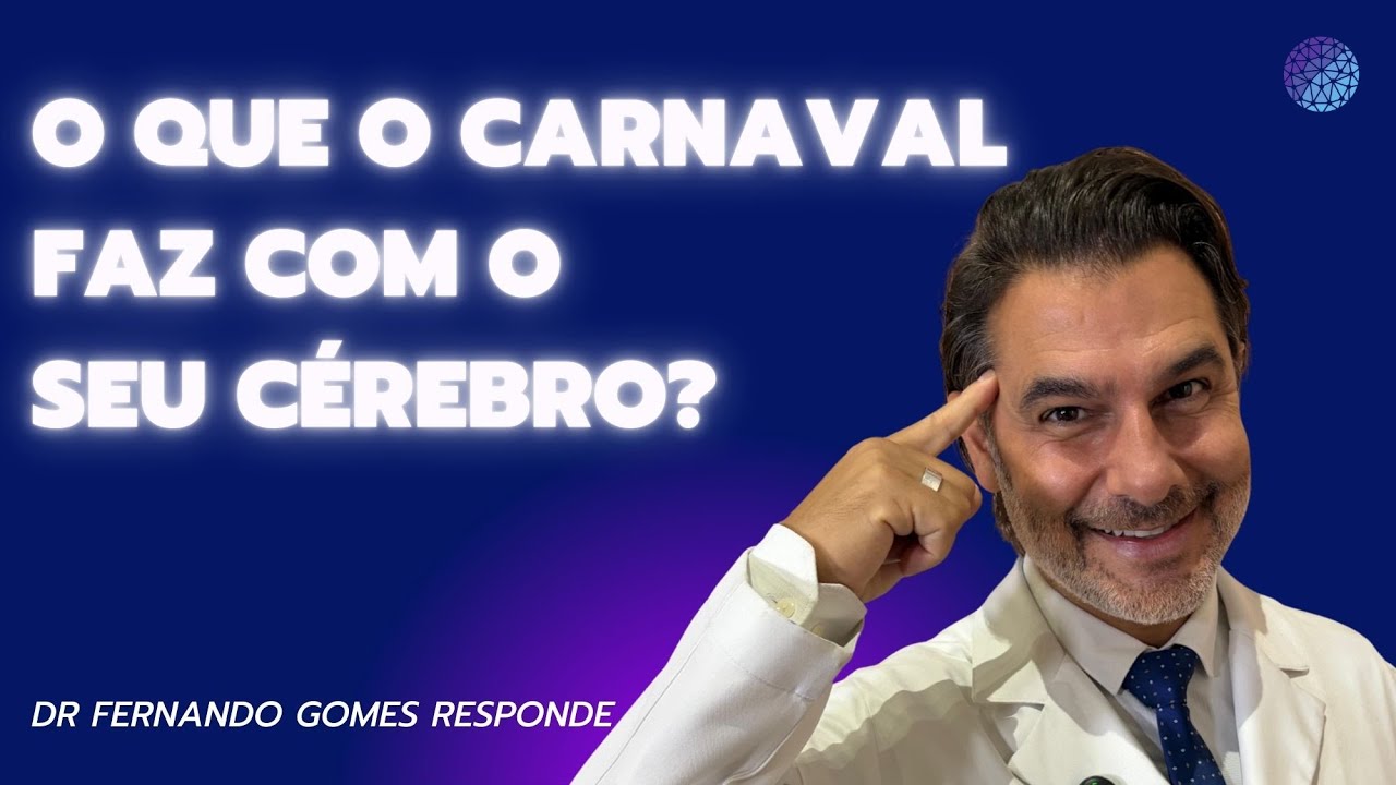 O que o Carnaval faz com seu cérebro?