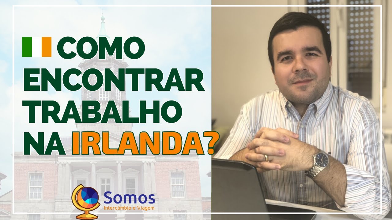 Como encontrar trabalho na Irlanda?