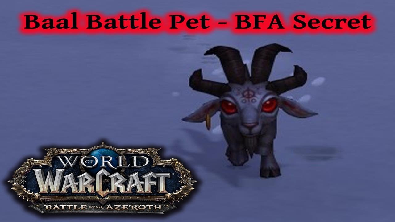 How to Get Baal ~ World of Warcraft BFA Secret Pet