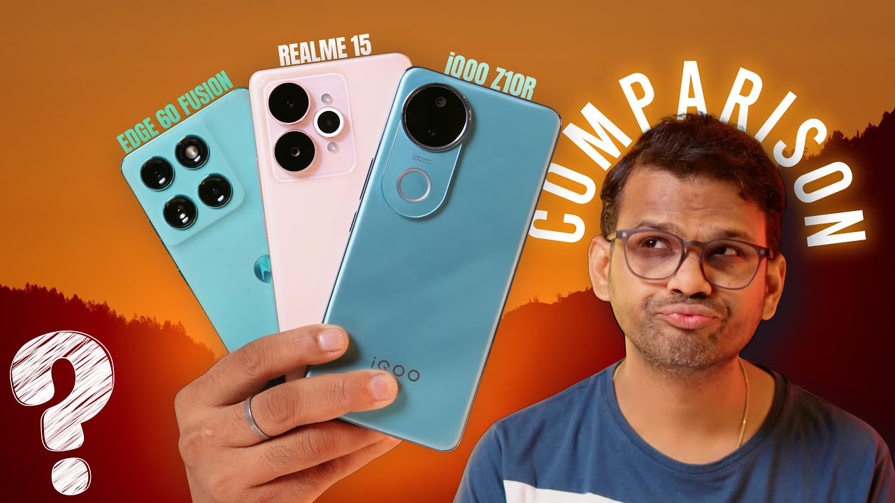 Realme 15 vs iQOO Z10R vs Moto Edge 60 Fusion Full Comparison🔥 Kaun Best?