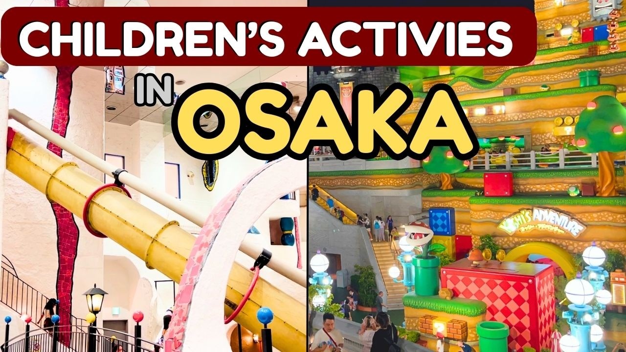 Things to do with Kids in Osaka