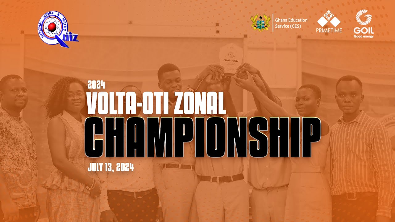 NSMQ 2024: VOLTA-OTI ZONAL CHAMPIONSHIP FINAL