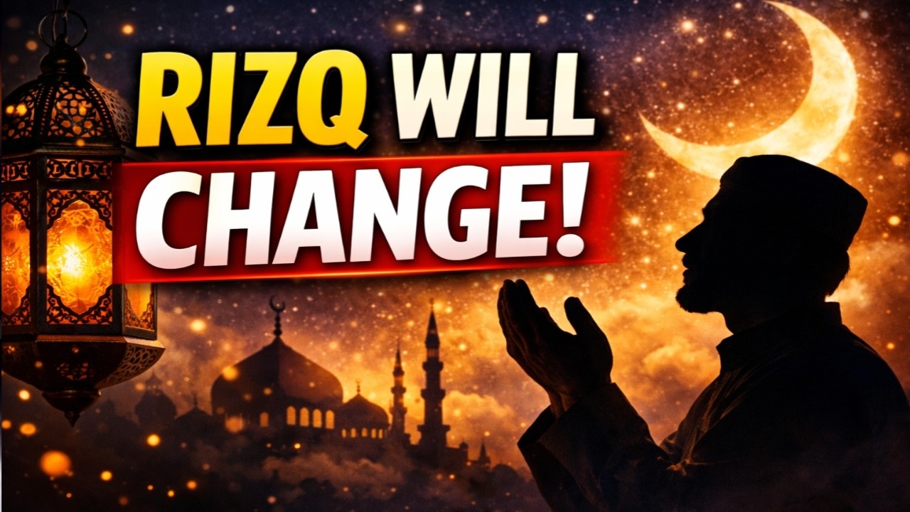 READ THIS RAMADAN DUA TONIGHT — Your Rizq Will Change!
