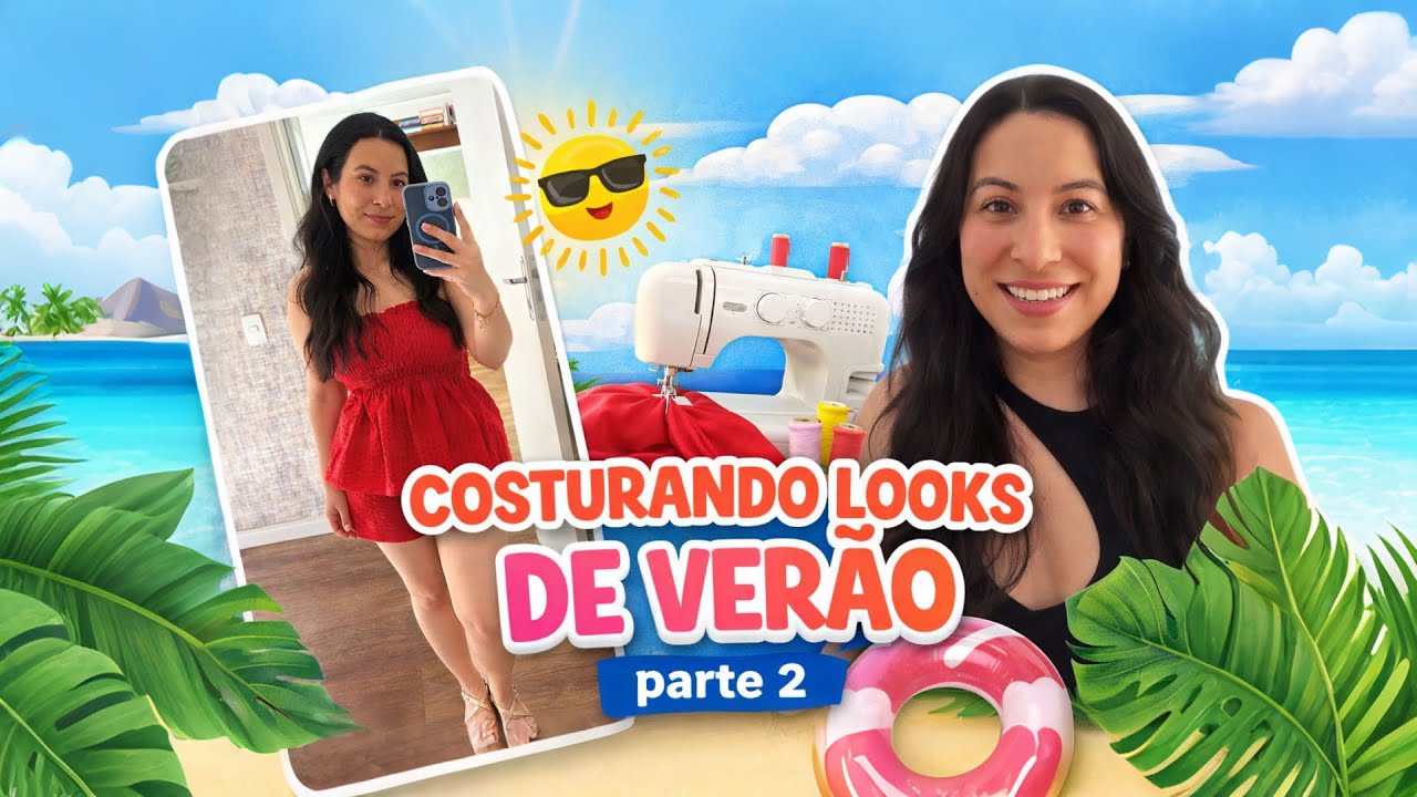 Costurando meus looks de verão PARTE 2