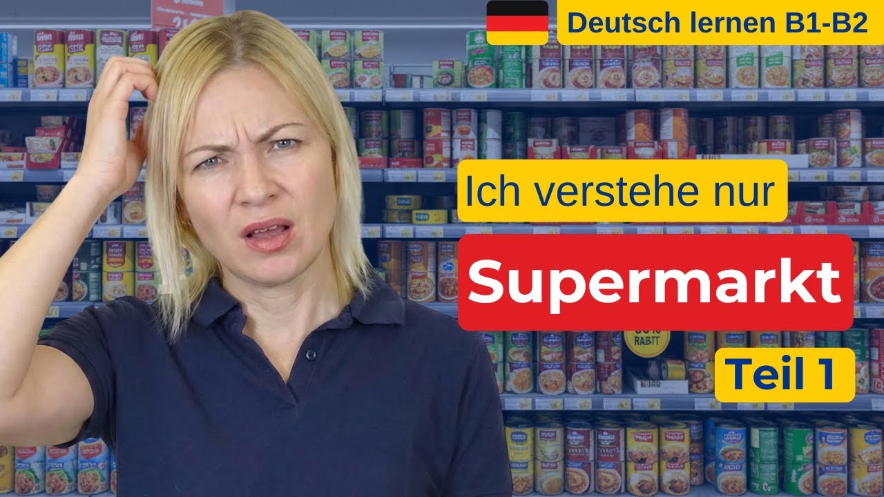 Verwirrt im Supermarkt? 🛒 Shopping in Germany (Deutsch B1-B2)