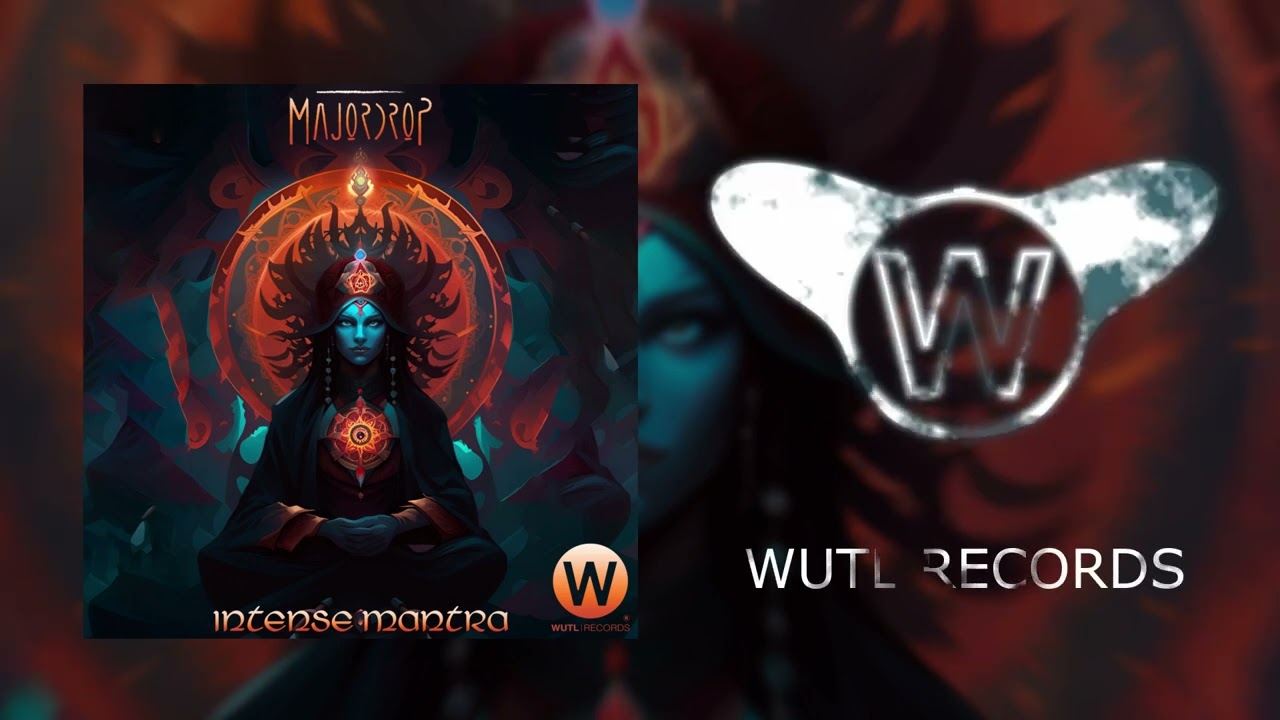 PSYTRANCE - Major Drop - Intense Mantra