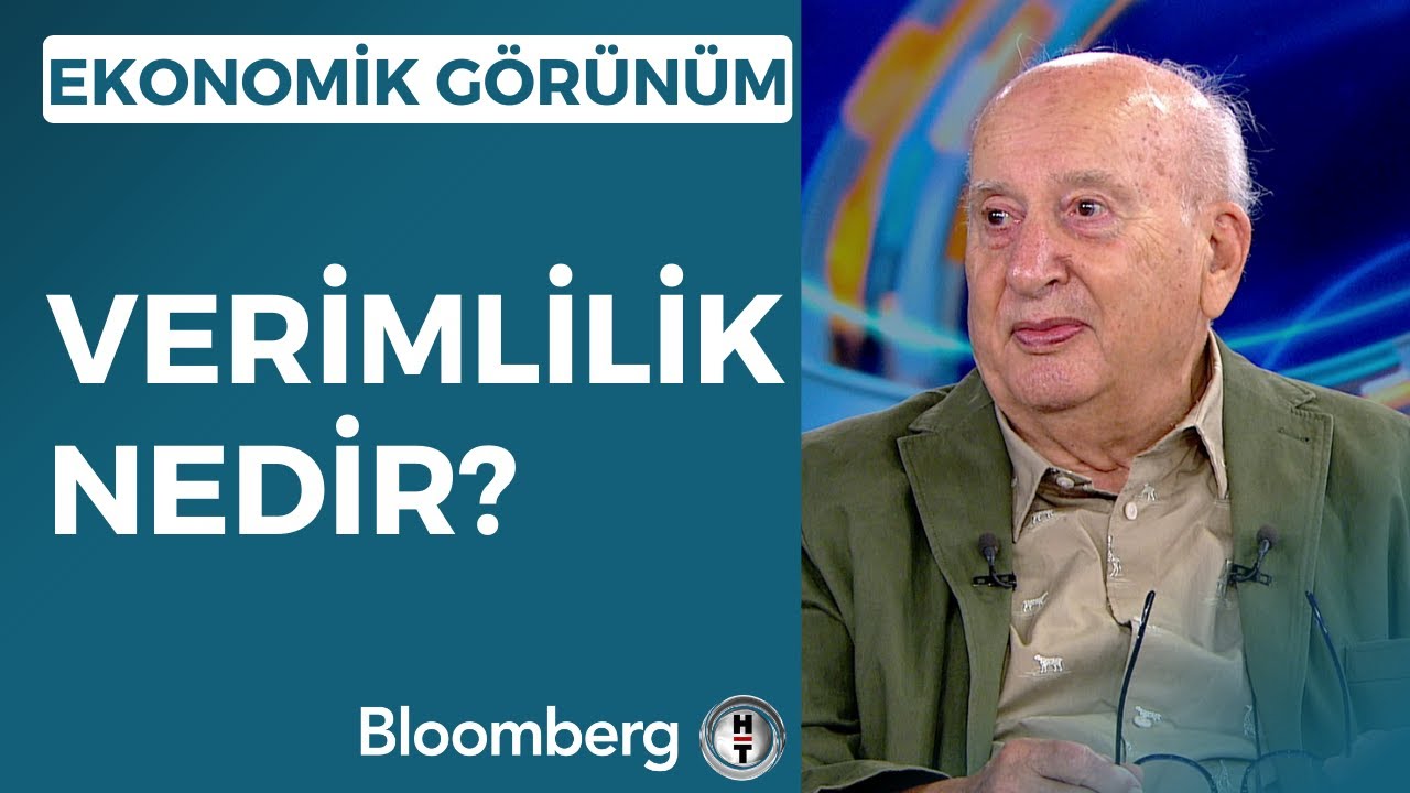 Ekonomik Görünüm - Verimlilik Nedir? | 22 Haziran 2023