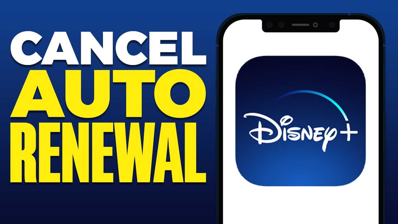 How To Cancel Auto Renewal On Disney Plus (2025)
