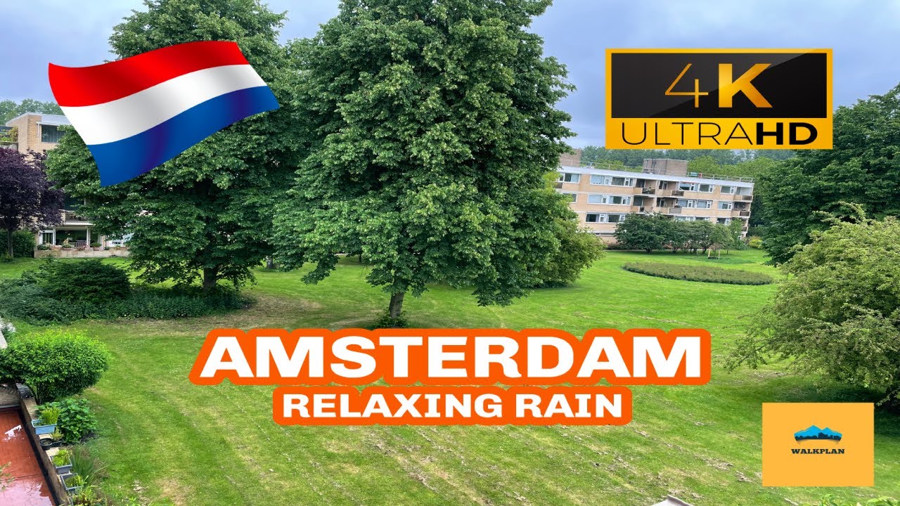 Amsterdam Relaxing Rain 4K - 2022 Amsterdam Zuid