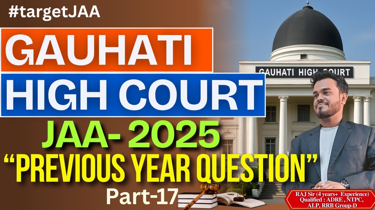 Guwahati High Court JAA 😍🔥 | Previous Year Questions | Class- 17| Pariksha Mitra Assam