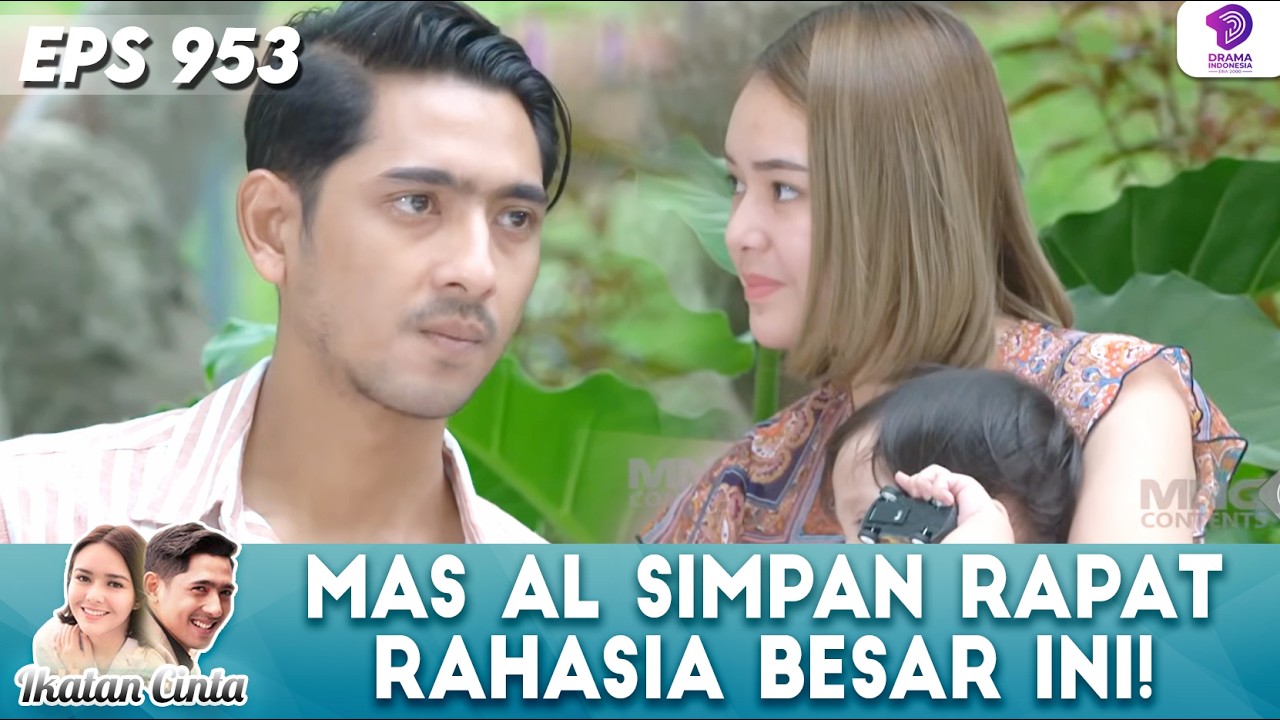 ANDIN TERKEJUT! MAS AL BONGKAR RAHASIA TERDALAM | IKATAN CINTA | EPS 953
