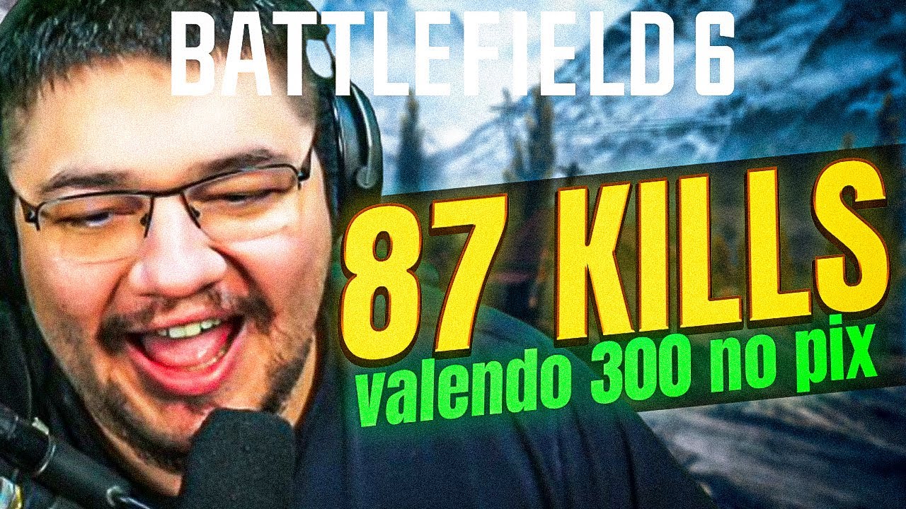 FIZ 87 KILLS NUMA PARTIDA E FATUREI 300 REAIS NO PIX | BATTLEFIELD 6