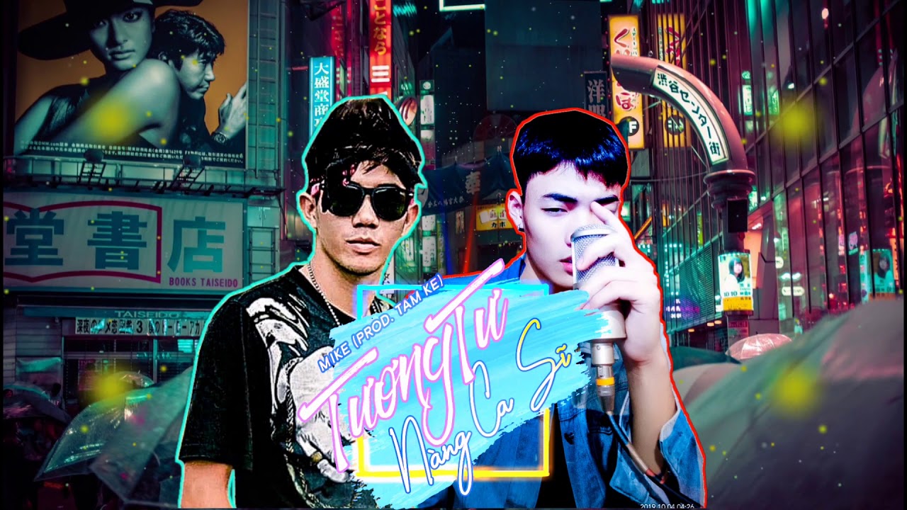 Tương Tư N&agrave;ng Ca Sĩ  - Mike x TamKe [Trap Mix]