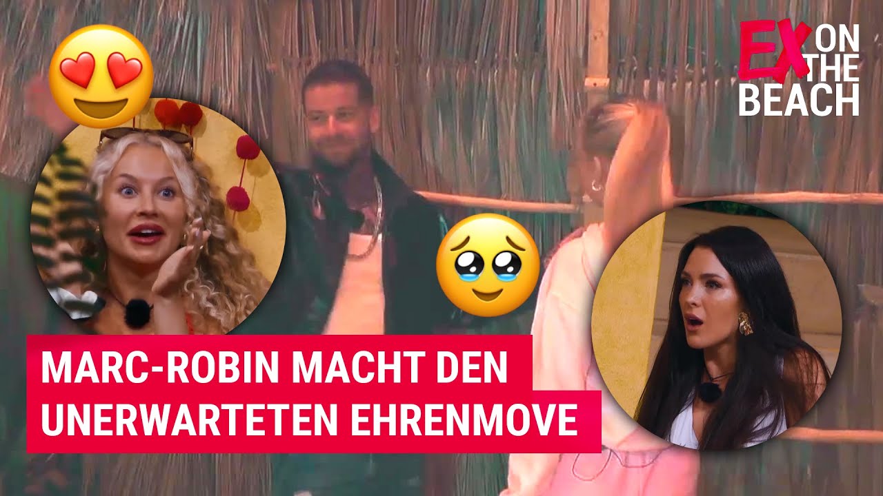 Marc-Robin macht den Ehrenmove 🥹 | Ex On The Beach