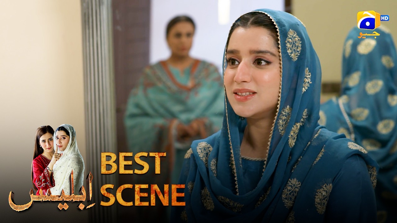 Iblees Episode 35 | 𝐁𝐞𝐬𝐭 𝐒𝐜𝐞𝐧𝐞 𝟎𝟒 | Hibba Aziz - Farhan Ahmed Malhi - Fajjer Khan | Har Pal Geo